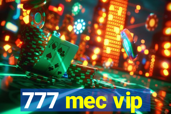 777 mec vip